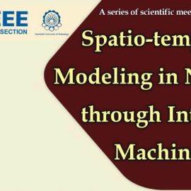 وبینار Spatio-temoral Modeling in Neuroscience through Interpretable دوشنبه ۱۳ آذر به صورت حضوری و مجازی‎